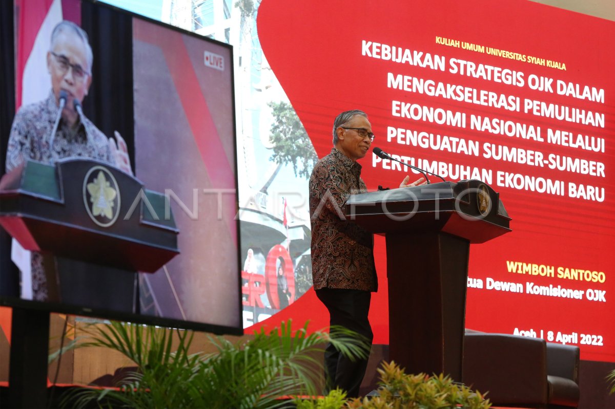 KULIAH UMUM KETUA DEWAN KOMISIONER OJK ANTARA Foto