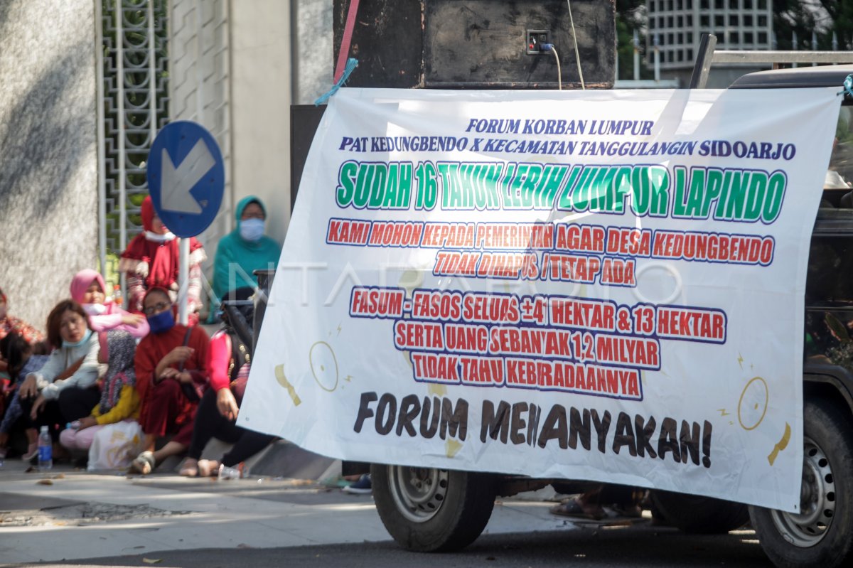 UNJUKRASA WARGA KORBAN LUMPUR LAPINDO ANTARA Foto