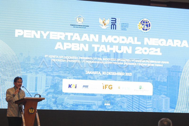 PENYERTAAN MODAL NEGARA APBN 2021 ANTARA Foto