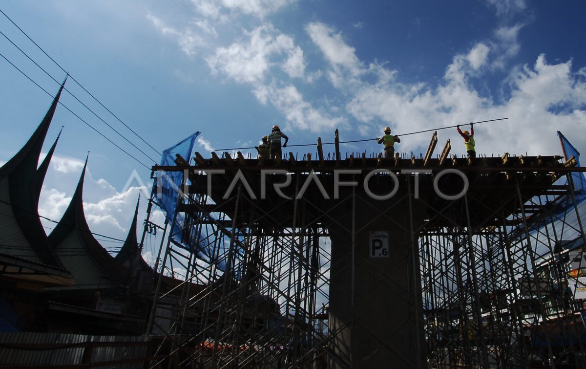 PEMBANGUNAN FLY OVER BUKITTINGGI | ANTARA Foto