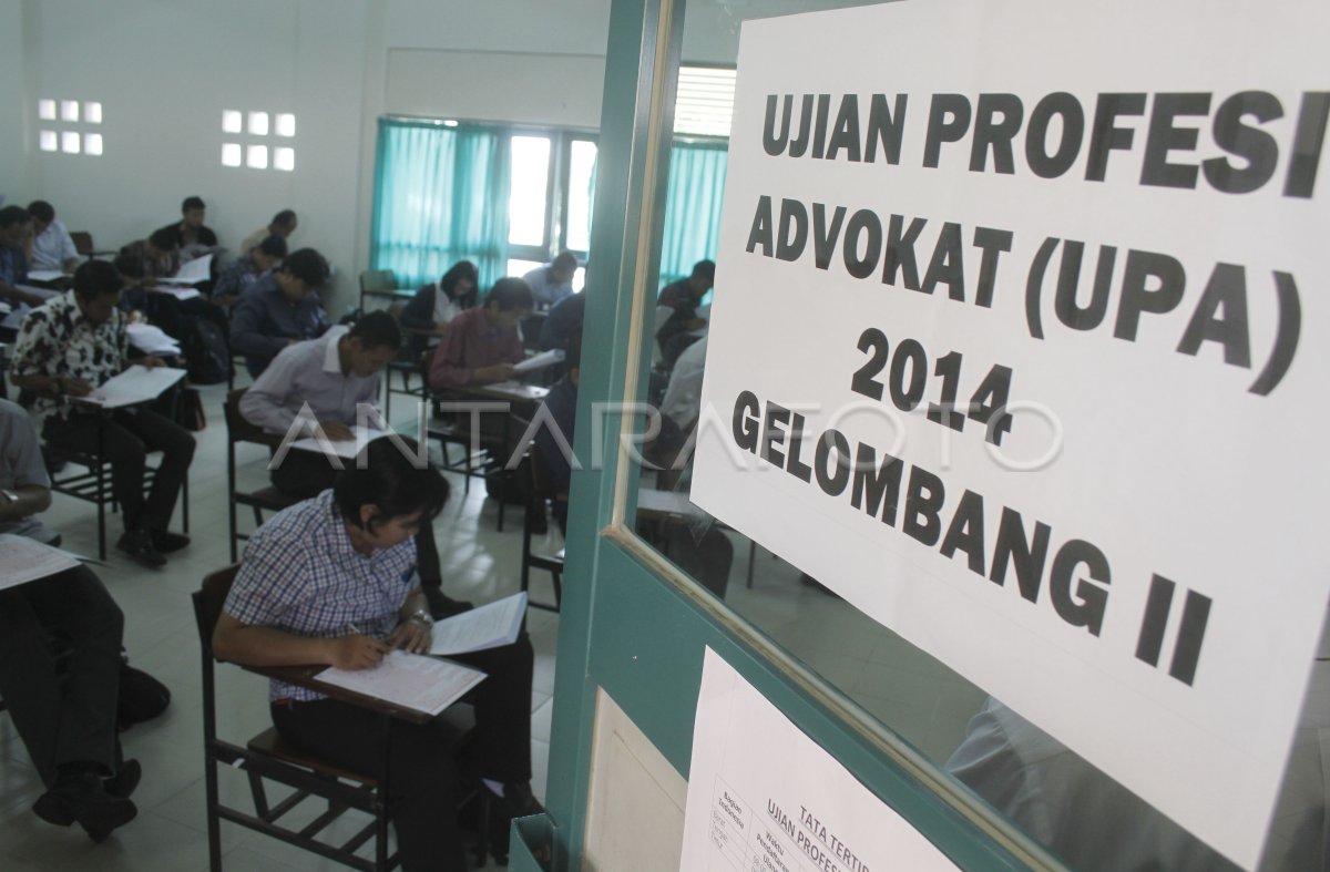 UJIAN PROFESI ADVOKAT | ANTARA Foto