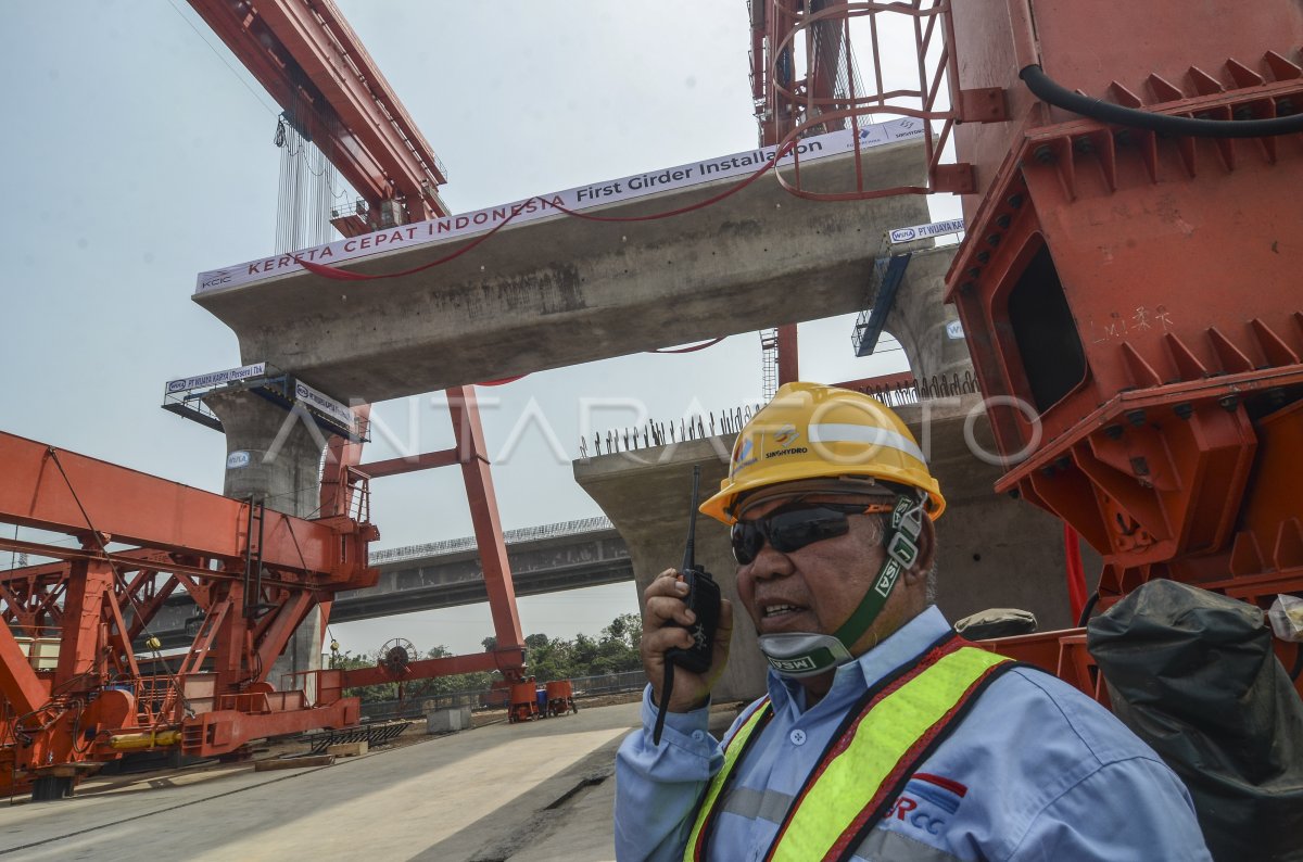 Pemasangan Girder Kereta Cepat Jakarta Bandung Antara Foto