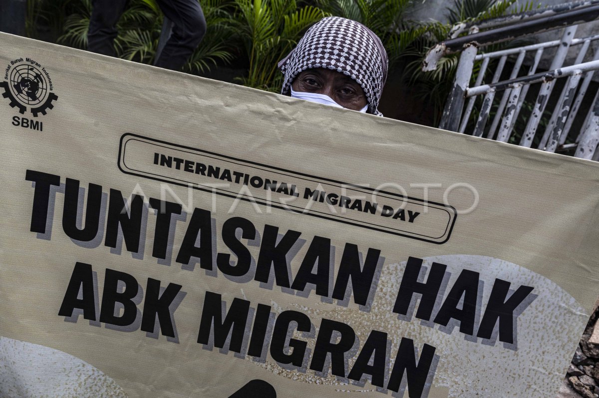 AKSI PERINGATAN HARI MIGRAN INTERNASIONAL | ANTARA Foto