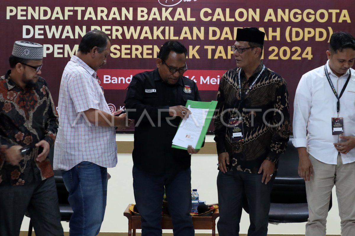 Pendaftaran Bakal Calon DPD | ANTARA Foto