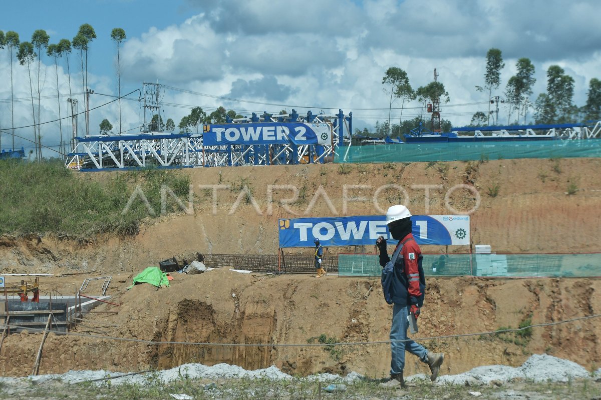 Progres Pembangunan IKN Nusantara | ANTARA Foto