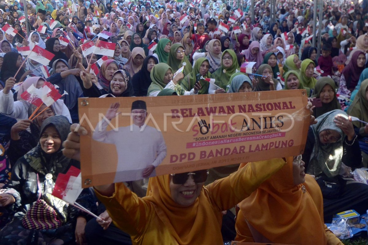 Kampanye Anies Baswedan Di Lampung | ANTARA Foto