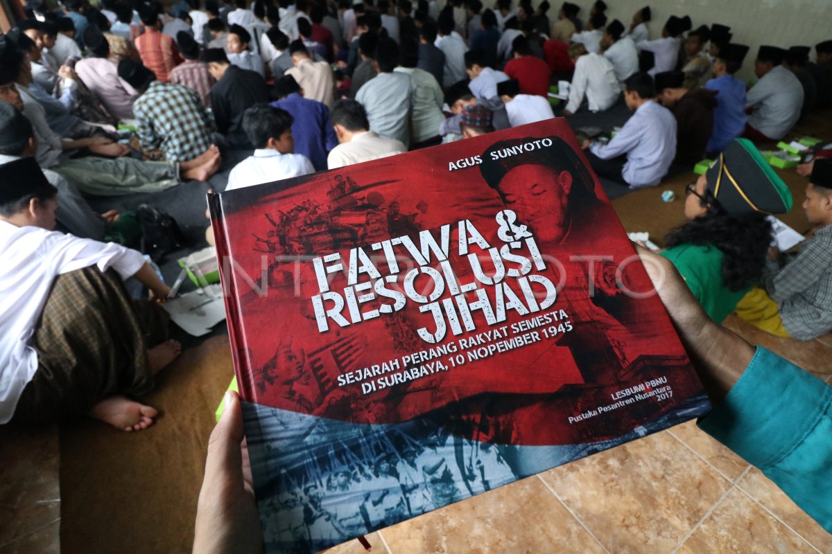 BEDAH BUKU FATWA DAN RESOLUSI JIHAD | ANTARA Foto