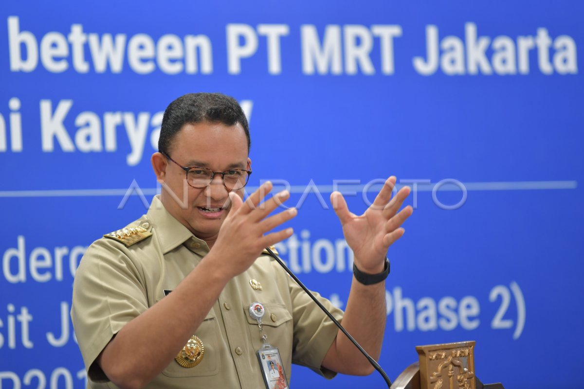 Mou Proyek Pembangunan Mrt Fase Kedua Antara Foto