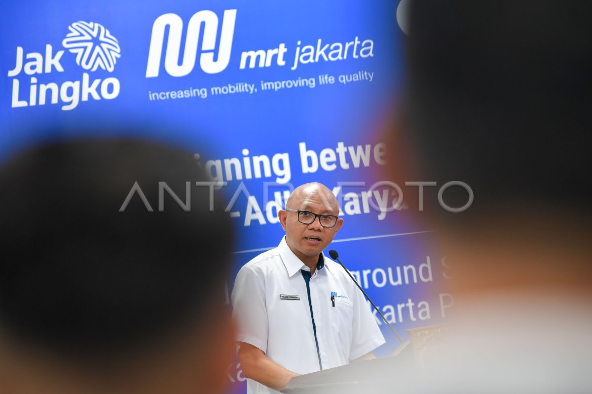 Mou Proyek Pembangunan Mrt Fase Kedua Antara Foto