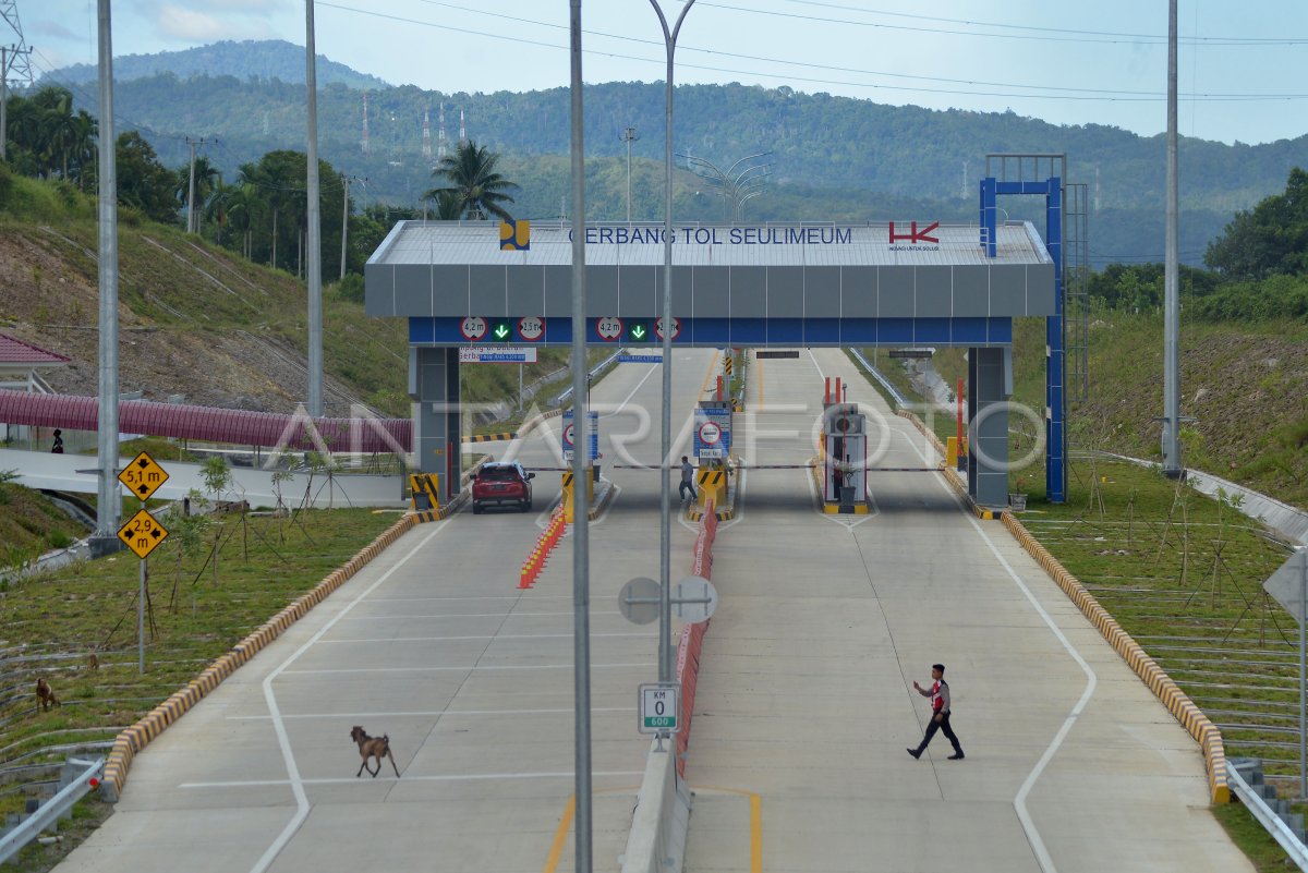 JALAN TOL SIGLI BANDA ACEH SEKSI 2 RESMI BEROPERASI ANTARA Foto