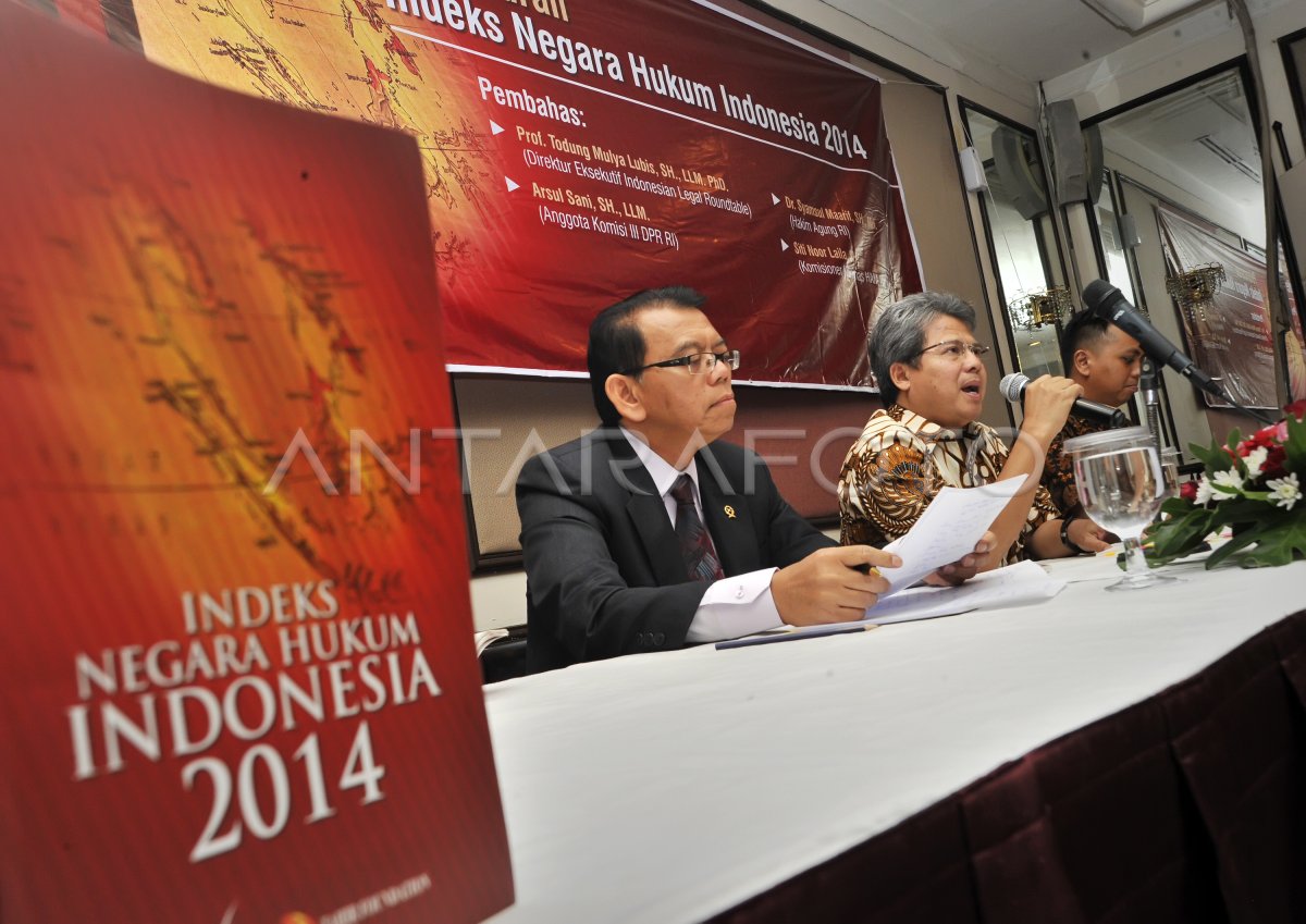 INDEKS NEGARA HUKUM INDONESIA 2014 | ANTARA Foto